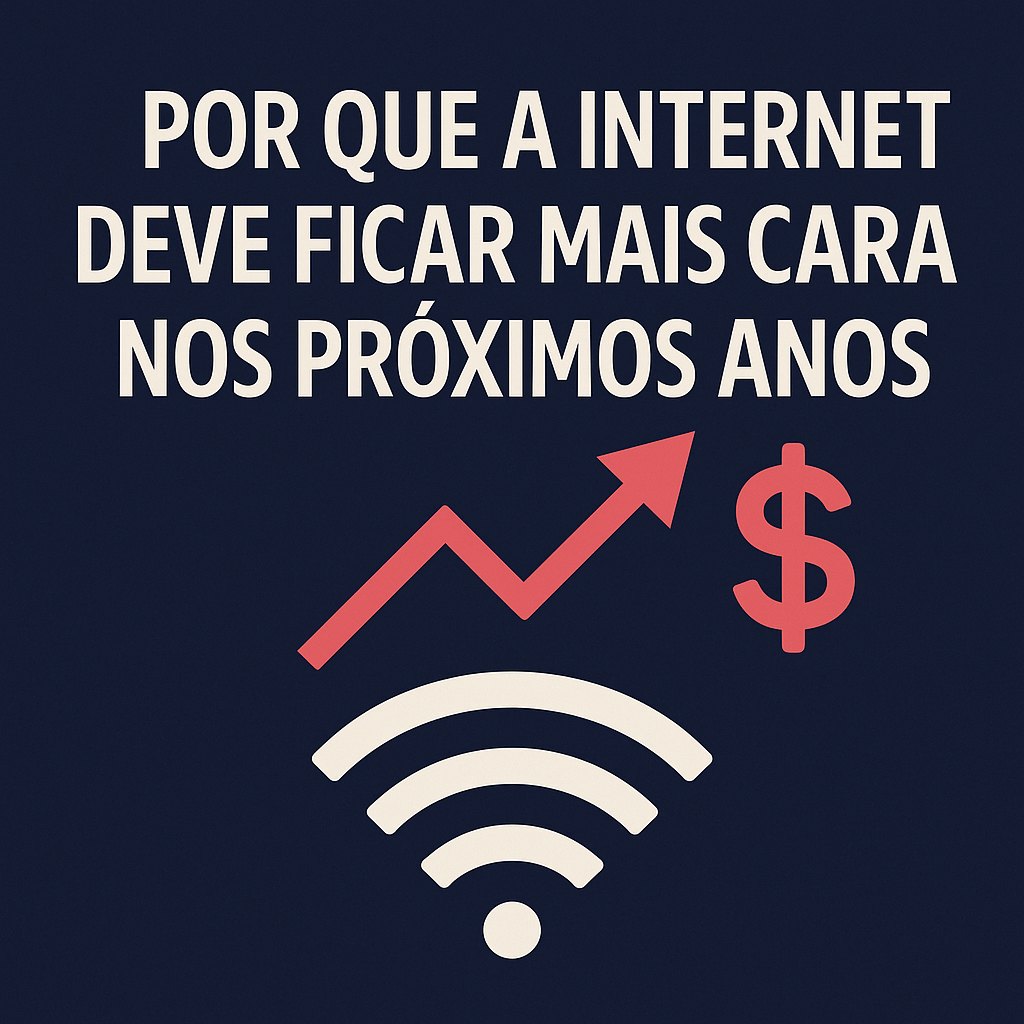 Internet deve ficar mais cara em 2026